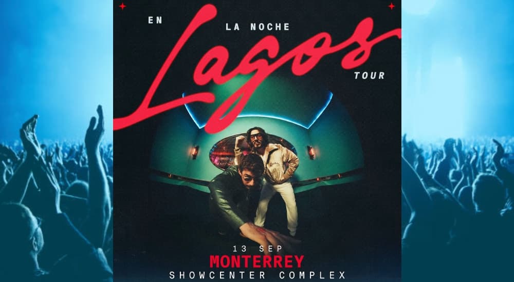 Anuncian concierto de Lagos en Monterrey