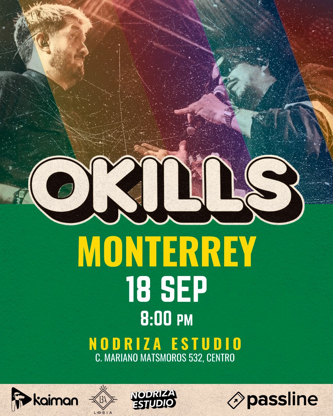 Concierto Okills en Monterrey