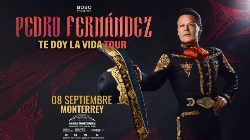 pedro fernandez en monterrey