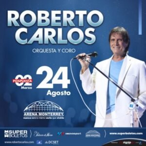 Roberto Carlos en arena monterrey 2022