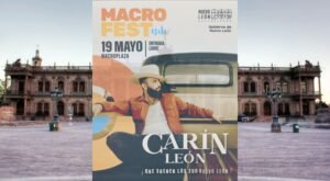 macrofest monterrey carin leon gratis macroplaza